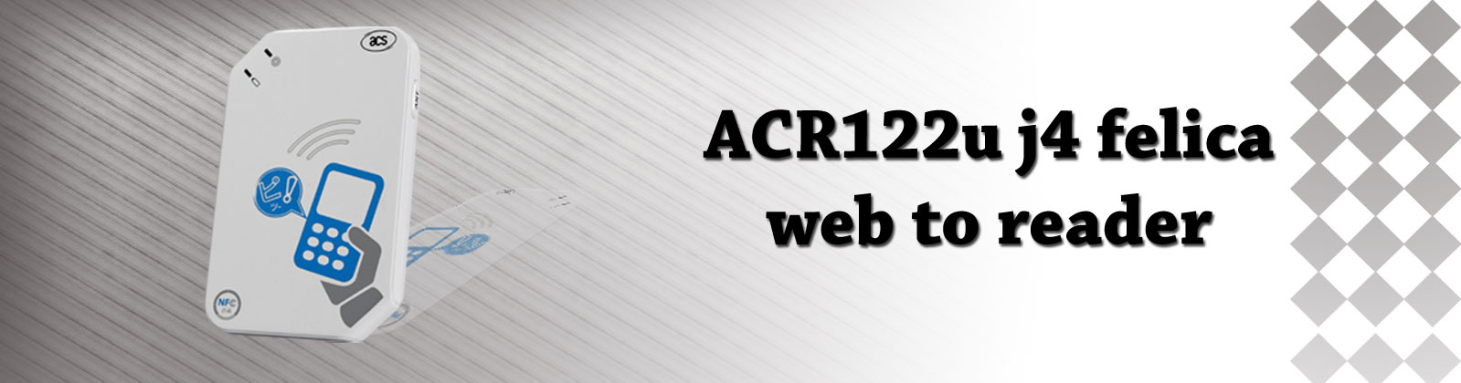 ACR1222U-J4 FeliCa Web-To Reader