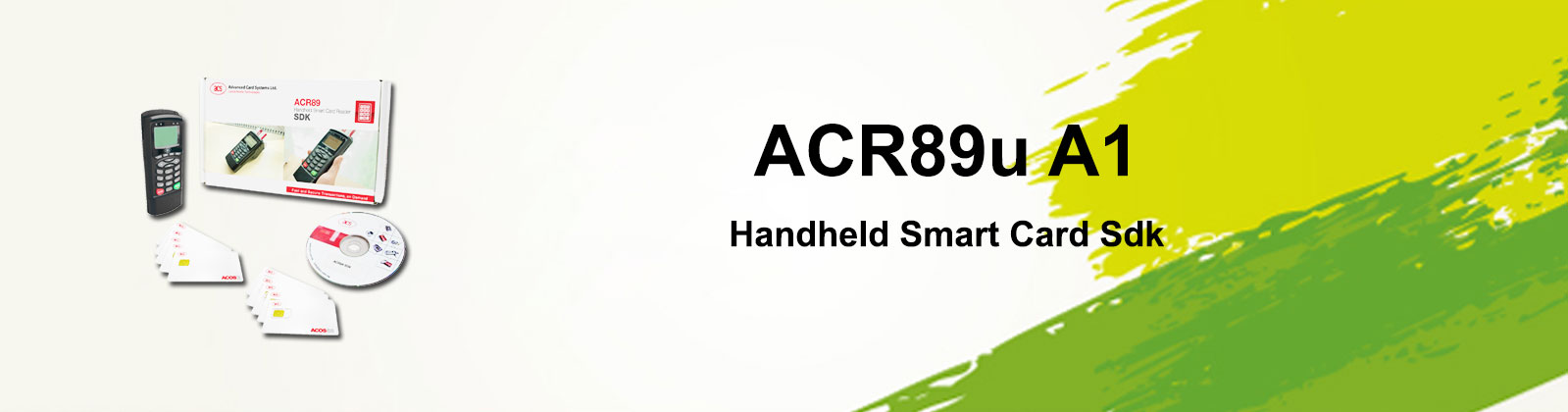 ACR89U-A1 Handheld Smart Card Reader Software Development Kit ACR89U-A1 Handheld Smart Card Reader Software Development Kit
