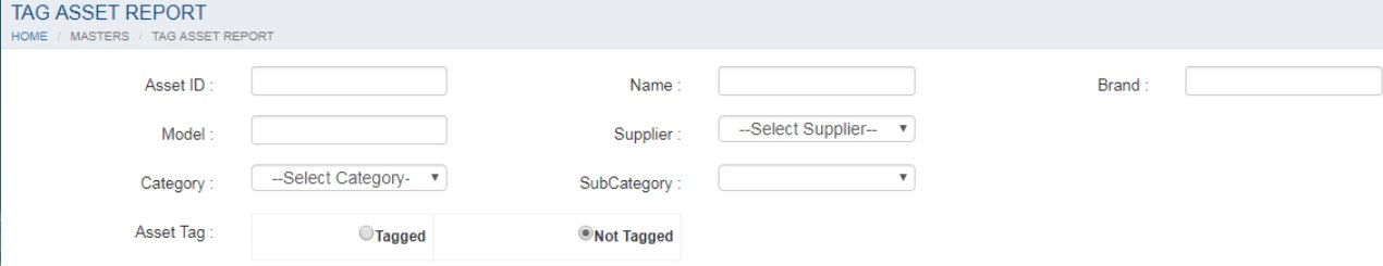 Tag Asset Report filters with asset ID, name, brand, model, supplier, category, sub-category and a tagged or not-tagged option Tag Asset Report filters with asset ID, name, brand, model, supplier, category, sub-category and a tagged or not-tagged option